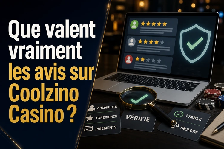 Que valent vraiment les avis sur Coolzino Casino ?